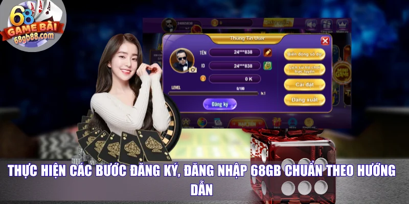 Trang chủ 25 Thực hiện các bước đăng ký, đăng nhập 68GB chuẩn theo hướng dẫn