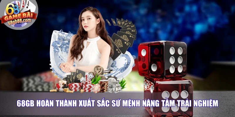 Trang chủ 19 68GB hoàn thành xuất sắc sứ mệnh nâng tầm trải nghiệm