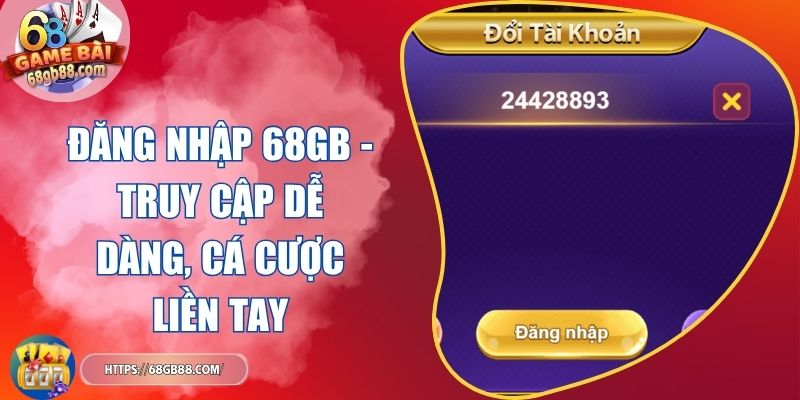 đăng nhập 68GB